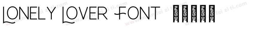 Lonely Lover Font字体转换